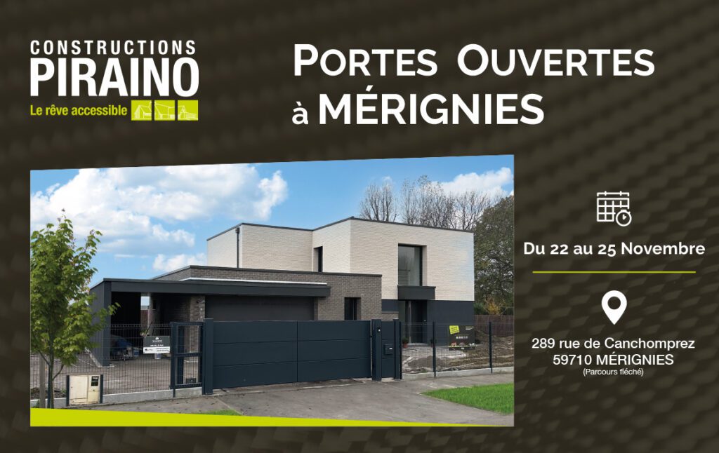 Portes Ouvertes Constructions PIRAINO à Mérignies